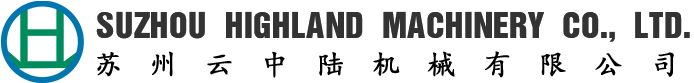SUZHOU HIGHLAND MACHINERY CO., LTD.